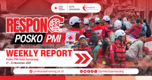 Weekly Report Giat Posko 24 Jam PMI Kota Semarang